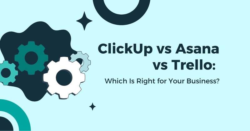 ClickUp vs Asana vs Trello